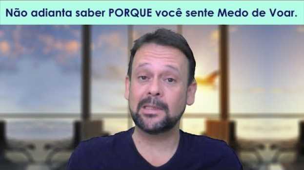 Video Não adianta saber Porque você sente Medo de Voar ✈️ en español