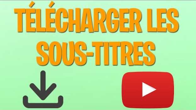 Video Comment télécharger les sous titres d'une vidéo Youtube   türkçe