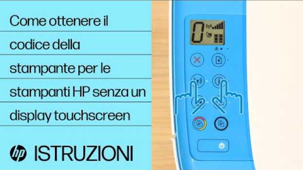Video Come ottenere il codice della stampante per le stampanti HP senza un display touchscreen @HPSupport auf Deutsch