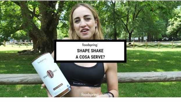 Video Come usare lo Shape Shake? | foodspring®   türkçe