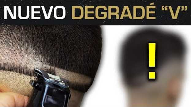 Video [ES] Corte de Pelo de Hombre - Degradé en V em português