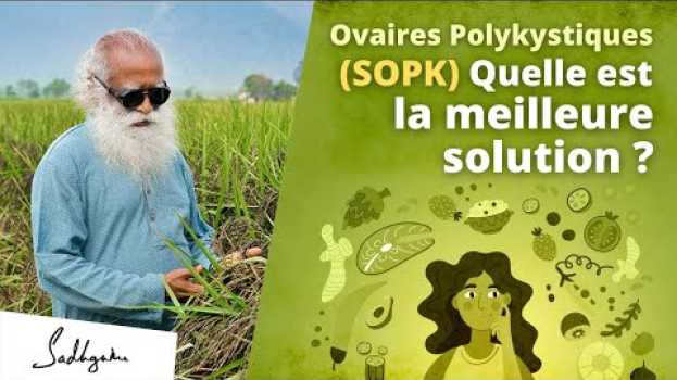 Video Quelle est la meilleure solution pour (SOPK) le syndrome des ovaires polykystiques ? su italiano