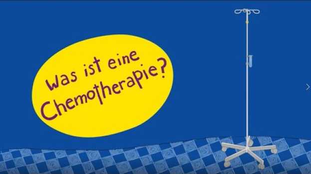 Video Kindern Krebs erklären: Was ist eine Chemotherapie?   türkçe