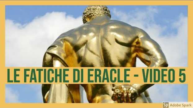 Video Le 12 fatiche di Eracle - Video 5 di 5 - Le mandrie di Gerione Le mele delle Esperidi Il Cane di Ade in English