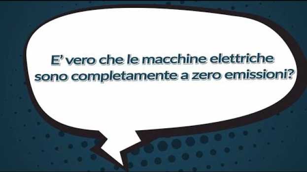 Video #IlPOLIMIrisponde: E' vero che le macchine elettriche sono completamente a zero emissioni? em português