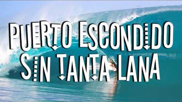 Video Puerto Escondido con muy poco dinero || Que hacer en Puerto Escondido auf Deutsch