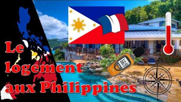 Видео Le logement aux Philippines 🏡 на русском