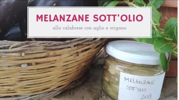 Video Melanzane sottolio alla CALABRESE, ricetta super gustosa e facile da fare po polsku