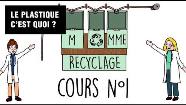 Video Cours n°1 - C'est quoi le plastique ? su italiano