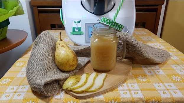 Video Succo di pera per bimby TM6 TM5 TM31 in English