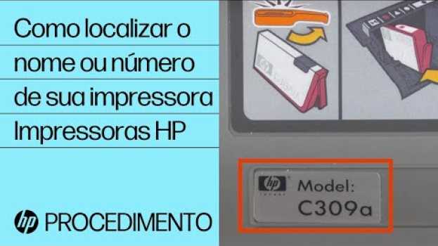 Video Como localizar o nome ou número de sua impressora | Impressoras HP | HP in English