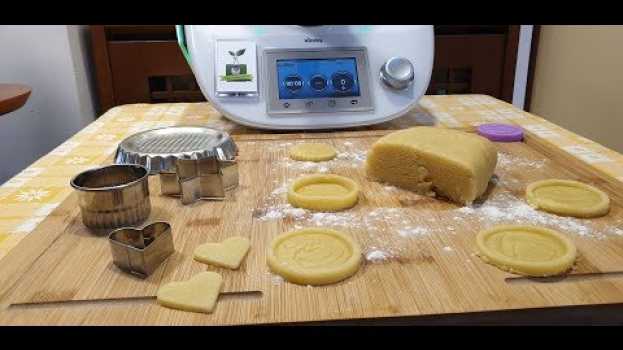 Video Pasta frolla all'olio per bimby TM6 TM5 TM31 em português