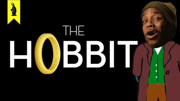 Video The Hobbit - Thug Notes Summary and Analysis auf Deutsch