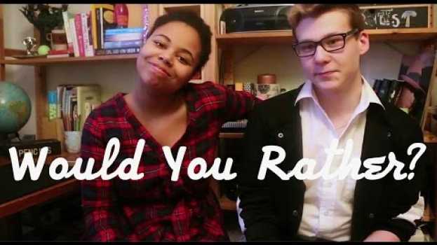Видео Would You Rather with Paul Irving #2.9 на русском