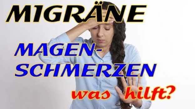 Video Quick Tipp Migräne Magenschmerzen und Magenverstimmung, das solltest du tun po polsku