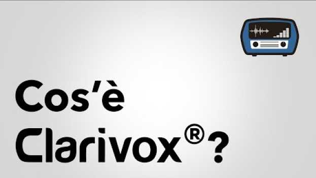 Video Che cos'è Clarivox? Il primo metodo in Italia che sintonizza il tuo udito [apparecchi acustici]   türkçe