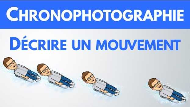 Video Qu'est-ce qu'une CHRONOPHOTOGRAPHIE ? | Physique-Chimie   türkçe