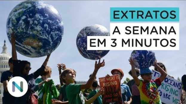 Video O líder de Bolsonaro na mira. A greve pelo clima. E mais | Resumo de notícias su italiano