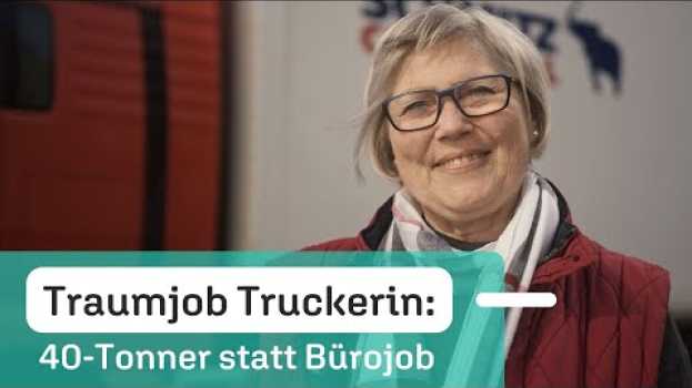 Video Truckerin: Frau erfüllt sich Lebenstraum als LKW-Fahrerin | Mit 40-Tonner durch Europa in English