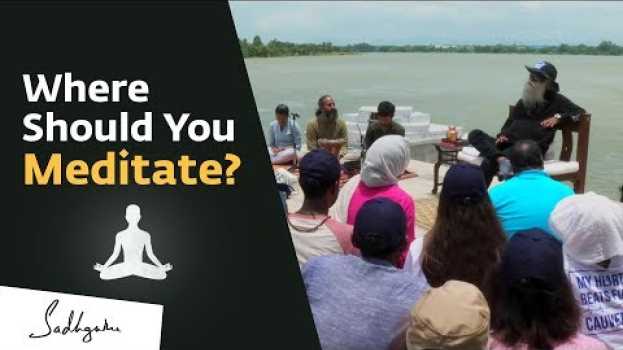 Video Does The Place Where You Meditate Matter? – Sadhguru po polsku
