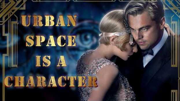Video The Great Gatsby: The "Gilded" New York em português