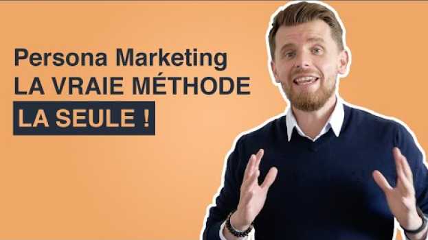 Video Comment Faire un Persona ? La (SEULE VRAIE !) Bonne Méthode auf Deutsch