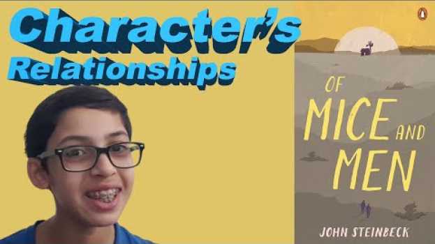 Видео Of Mice and Men Character's relations with one another на русском
