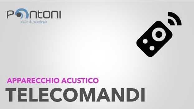 Video Cosa sono i telecomandi degli apparecchi acustici? en español