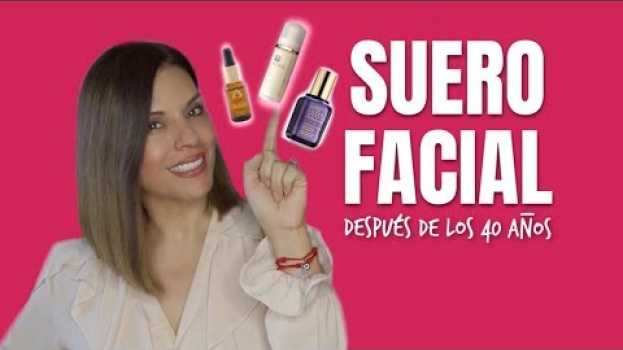 Video Suero Facial después de los 40 Años auf Deutsch