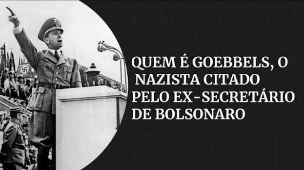 Video Quem foi Joseph Goebbels, o nazista citado pelo ex-secretário de Cultura | #GazetaNoticias po polsku