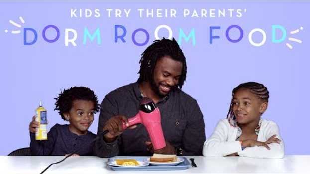 Video Parents Share Their Dorm Room Food | Kids Try | HiHo Kids   türkçe
