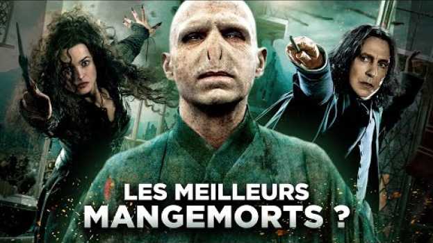Video TOP 7 des meilleurs MANGEMORTS dans HARRY POTTER em português