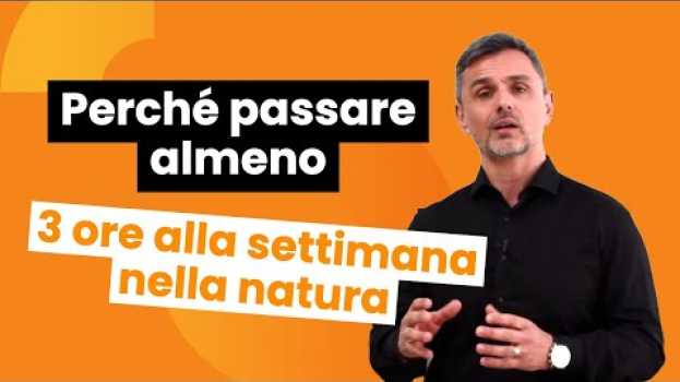 Video Perché dovresti passare almeno 3 ore alla settimana nella natura | Filippo Ongaro po polsku
