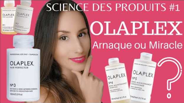 Video 💇🏻‍♀️ OLAPLEX, ARNAQUE OU MIRACLE ? MON AVIS SUR LEURS PRODUITS + TOUTE LA SCIENCE DERRIERE   türkçe