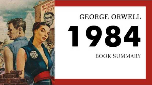 Video George Orwell — "1984" (summary) auf Deutsch