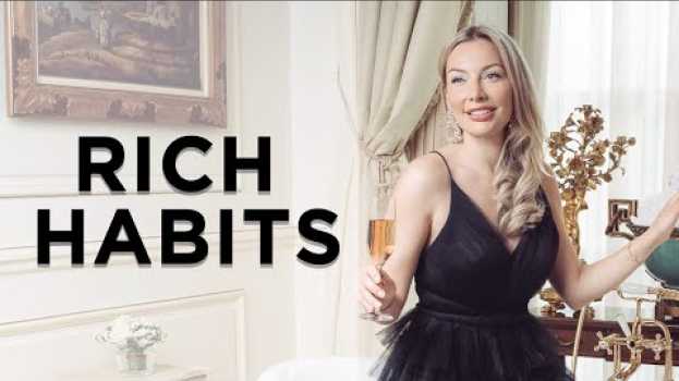 Video 7 Rich People’s Habits That Will Change Your Life   türkçe