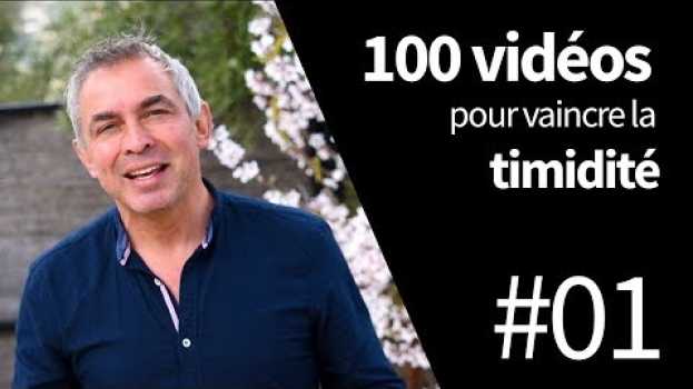 Video 100 vidéos pour vaincre la timidité   türkçe