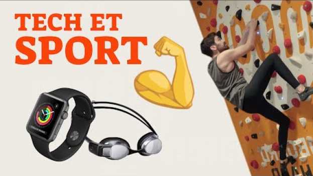 Video Sport : la tech peut-elle nous rendre plus forts ? auf Deutsch