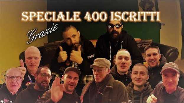 Video GRAZIE  a tutti voi.....Speciale 400 ISCRITTI in English