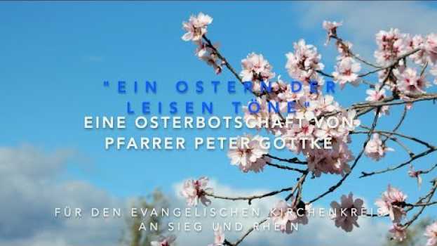 Video Peter Gottke zum Osterfest: Ein Ostern der leisen Töne po polsku