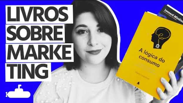 Video 5 Livros sobre MARKETING | Submarino in English
