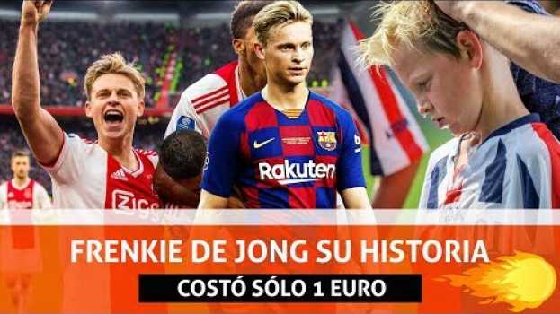 Video Sólo costó 1 EURO | La GRAN historia de FRENKIE DE JONG | ¿Quién es Frenkie de Jong?   türkçe