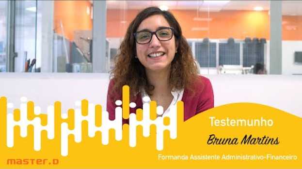 Video A Bruna Martins já trabalhava na Área Administrativa e decidiu reciclar conhecimentos   türkçe
