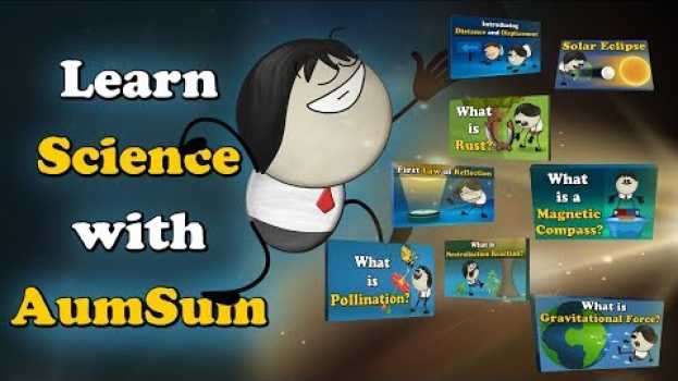 Video Shadow, Rust, Pollination, Magnetic Compass, Neutralization and much more!! | #aumsum #kids #science en español