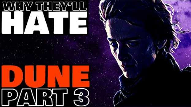 Video Why Normies Will HATE DUNE PART 3 & Why Fans Will Love It...   türkçe
