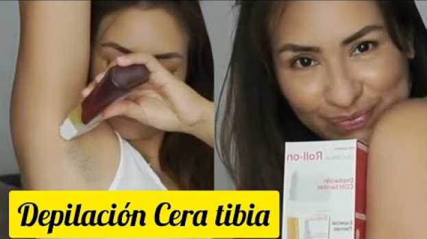 Video depilación CERA TIBIA RETO de hoy  me depile las axilas con ROLL- ON DEPILACION CON bANDAS auf Deutsch