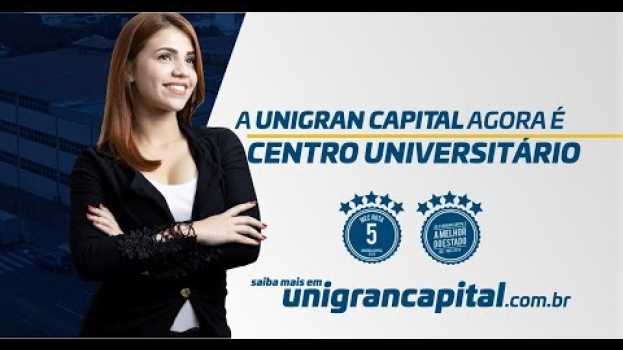 Video A UNIGRAN CAPITAL AGORA É CENTRO UNIVERSITÁRIO! in English