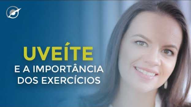 Video OS EXERCÍCIOS PODEM AJUDAR UMA PESSOA QUE TEM UVEÍTE?   türkçe