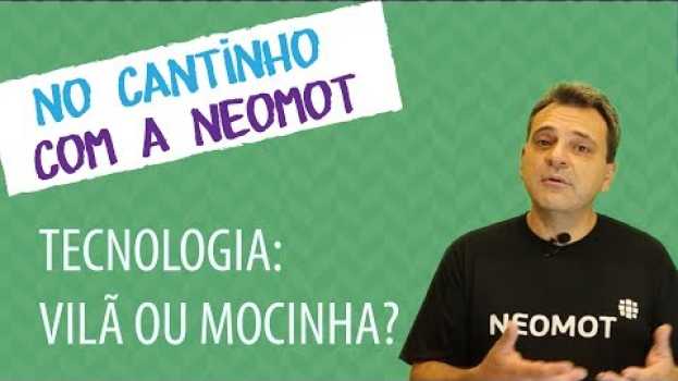 Video Tecnologia: vilã ou mocinha? su italiano