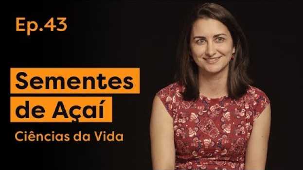 Video O que são as sementes de açaí? | Episódio 43 (Nível I) in English